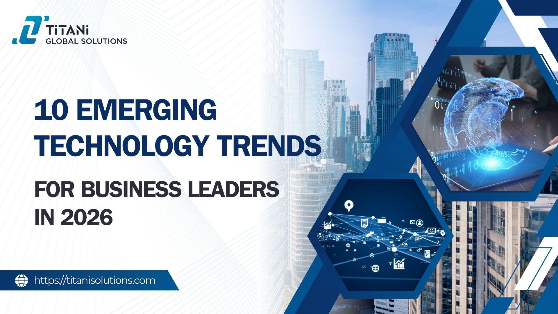10 Emerging Technology Trends for Business Leaders in 2026.jpg