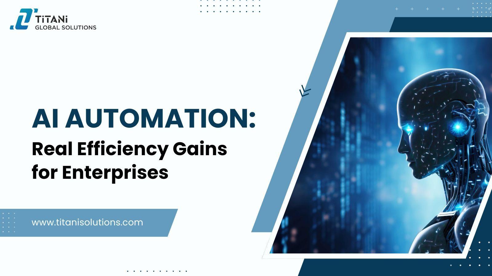 AI Automation Real Efficiency Gains for Enterprises .jpg