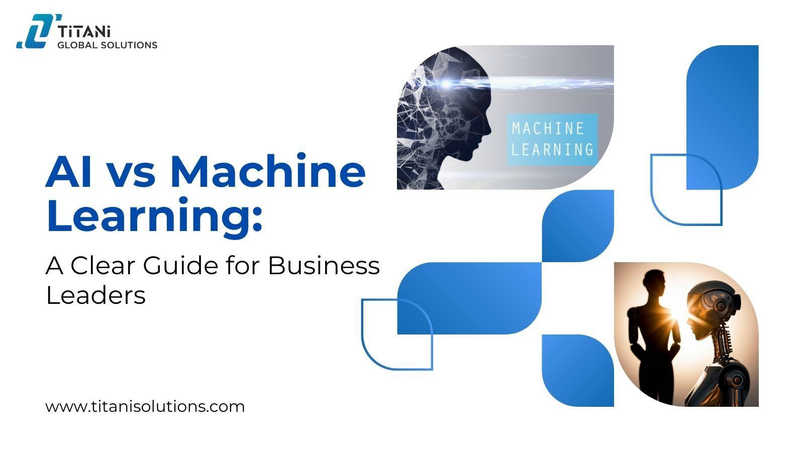 AI vs Machine Learning: A Clear Guide for Business Leaders