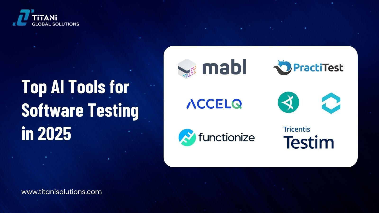 Top AI Tools for Software Testing in 2025