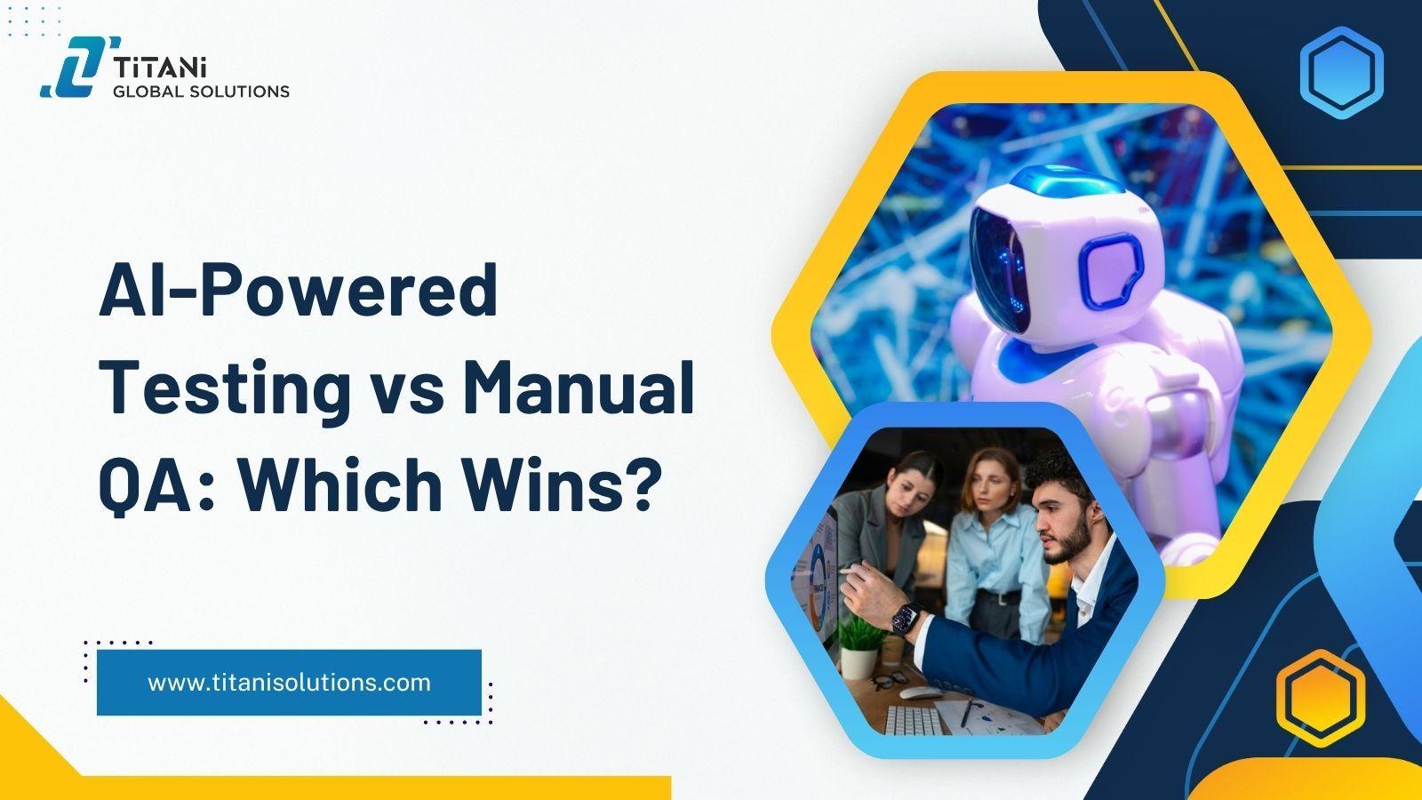 AI-Powered Testing vs Manual QA Which Wins .jpg