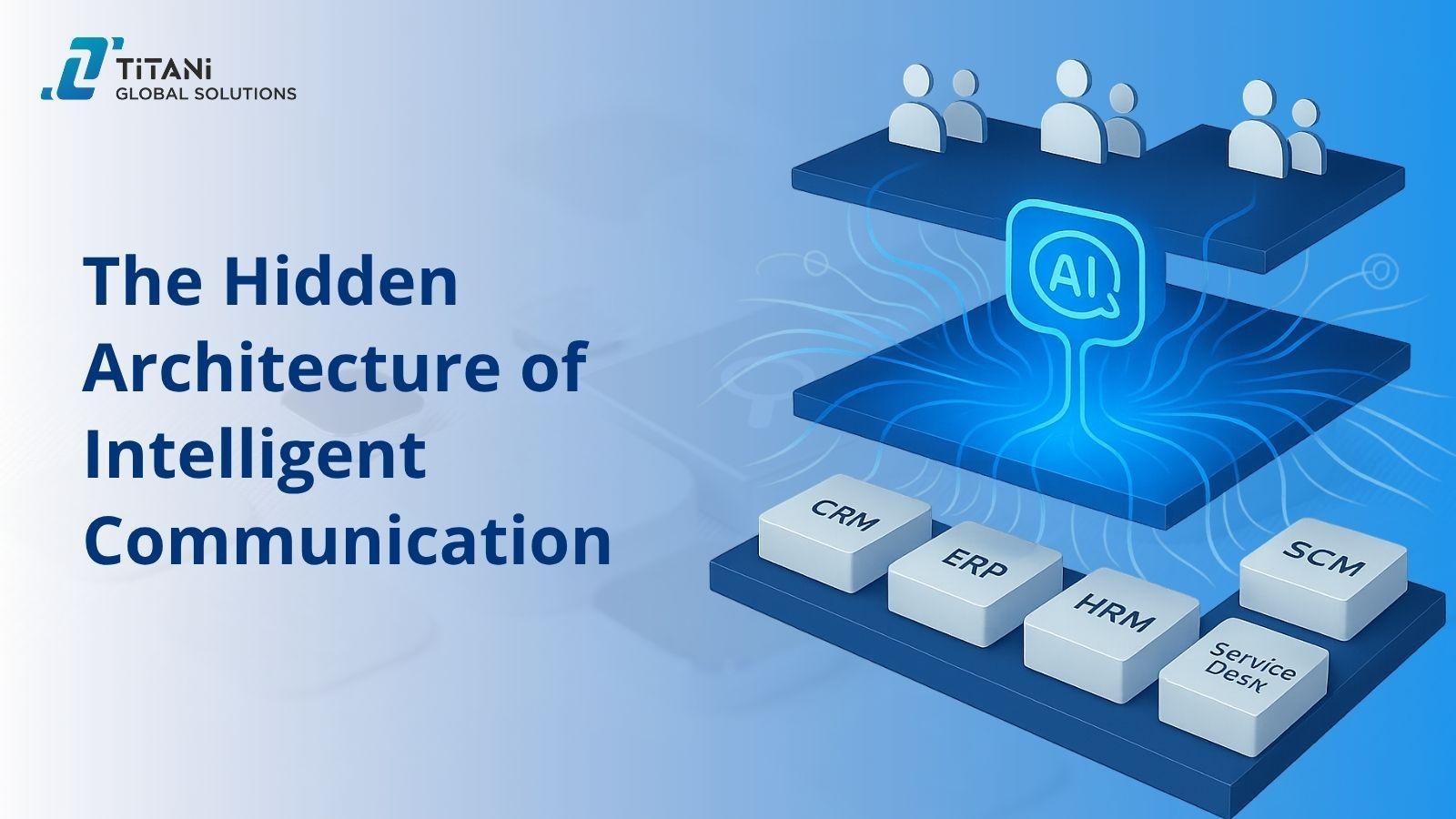 The Hidden Architecture of Intelligent Communication.jpg